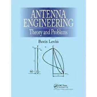 Théorie et problèmes de l'ingénierie des antennes - Boris Levin
