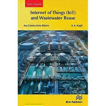 Internet Of Things Iot And Wastewater Reuse - Ana Cristina Faria Ribeiro