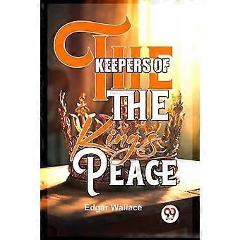 The Keepers Of The King's Peace - Edgar Wallace