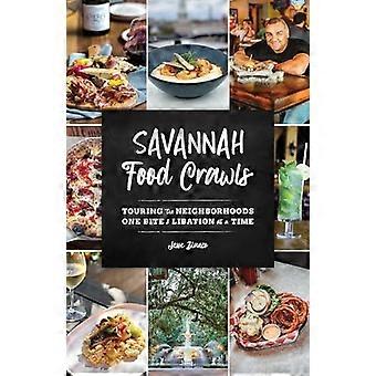 Savannah Food Crawls: Visitare i quartieri un boccone e una libagione alla volta
