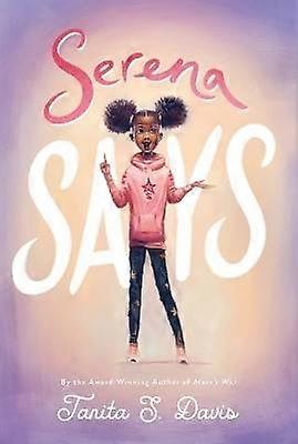 Serena Says