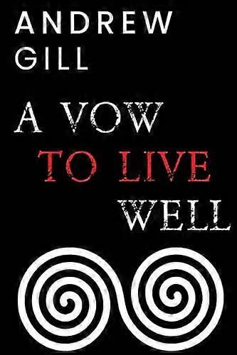 A Vow To Live Well