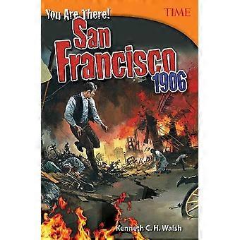 You Are There San Francisco 1906 - Kenneth C.H. Walsh - Paperback - en Book