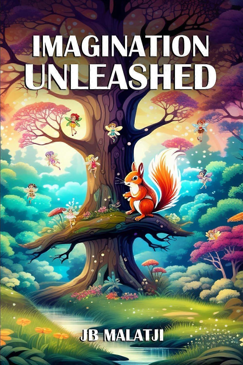 Imagination unleashed