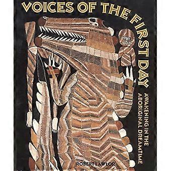 Voices of the First Day: Awakening in the Aboriginal Dreamtime (Inner Traditions)