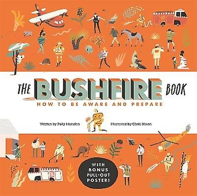 The Bushfire Book: How to Be Aware and Prepare