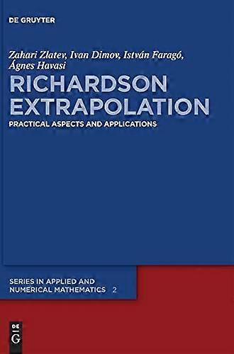 Richardson Extrapolation Practical Aspects and Applications