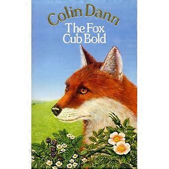 The Fox Cub Bold