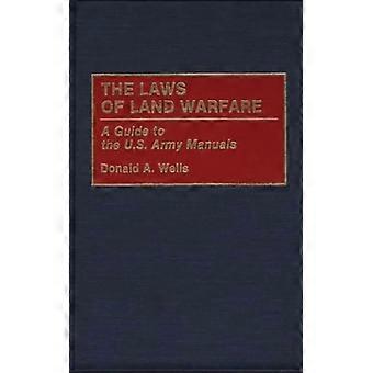 As Leis da Guerra Terrestre: Um Guia para os Manuais do Exército dos EUA - Donald Wells - Capa Dura - Livro em Inglês - História
