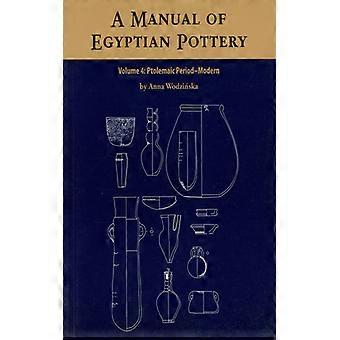 Manual de Cerâmica Egípcia Vol. Quatro - Anna Wodzinska - Brochura - Livro em Inglês - História