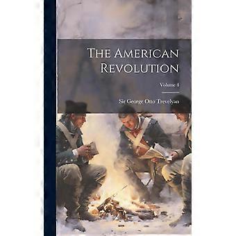 The American Revolution Volume 4 - Creative Media Partners LLC - Hardcover - English Book - History