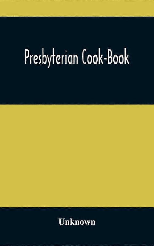 Presbyterian Cook-book