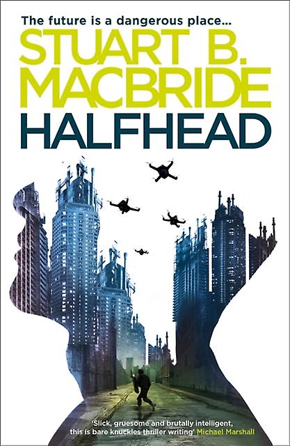 Halfhead - Stuart B. MacBride - Paperback - English Book - Science fiction