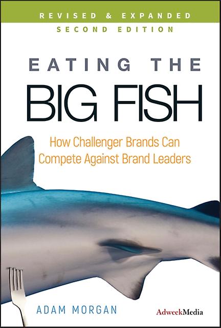 Eating The Big Fish by Adam The Challenger Project Morgan Hardback Book