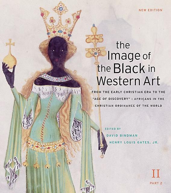 The Image Of The Black In Western Art Volume Ii Paperback Book