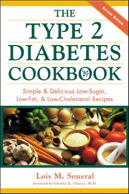The Type 2 Diabetes Cookbook by Lois Soneral Paperback