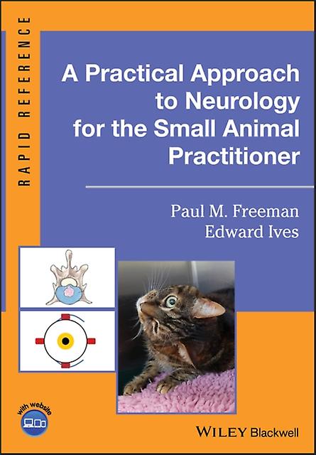 A Practical Approach To Neurology For The Small Animal Practitioner by Edward Ives Paperback Book