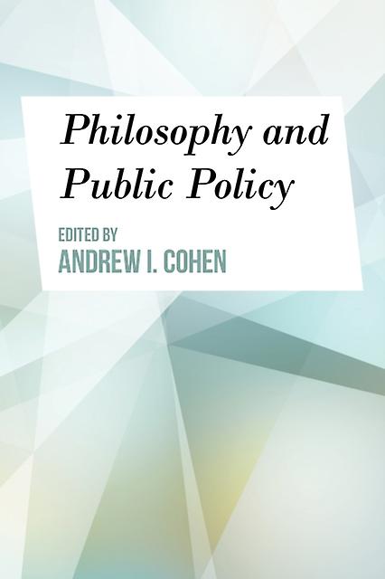Philosophy And Public Policy Paperback Book