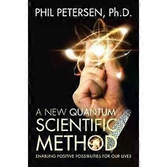Um Novo Método Científico Quântico que Abre Possibilidades Positivas para Nossas Vidas - Ph.D. Phil Petersen