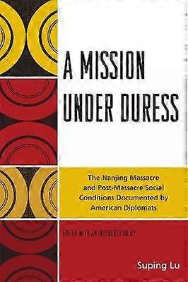 A Mission under Duress