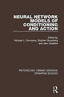 Neural Network Models of Conditioning and Action