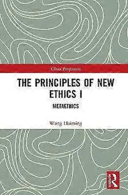 The Principles of New Ethics I