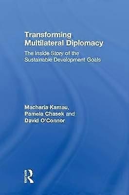 Transforming Multilateral Diplomacy