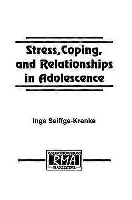 Stress Coping and Relationships in Adolescence