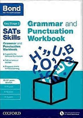 Bond SATs Skills: Grammar and Punctuation Workbook