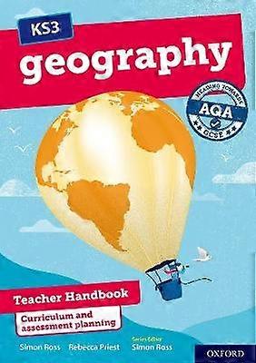 KS3 Geography: Heading towards AQA GCSE: Teacher Handbook