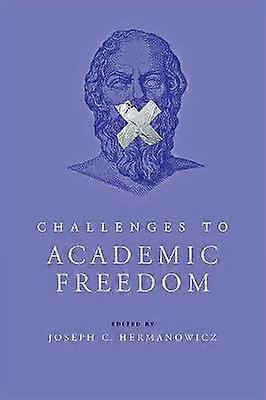 Challenges to Academic Freedom