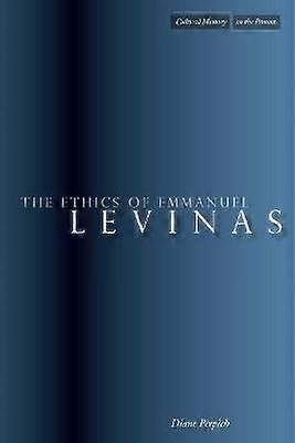 The Ethics of Emmanuel Levinas