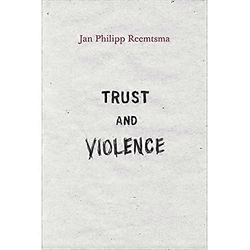 Trust and Violence
