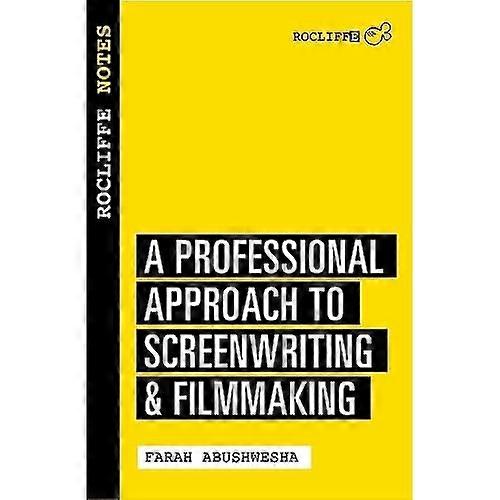 Rocliffe Notes : A Professional Approach to Being a Writer (Creative Essentials)