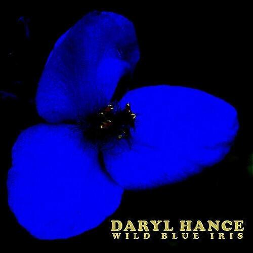 Daryl Hance Wild Blue Iris CD (2016)