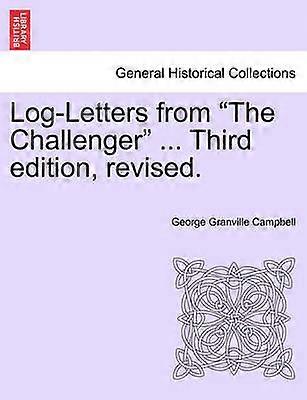 LogLetters from The Challenger  Third edition revised