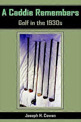A Caddie Remembers