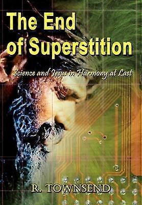 The End of Superstition