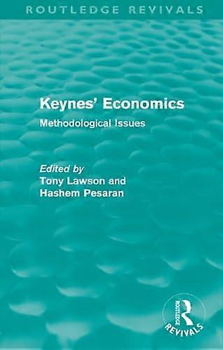 Keynes Economics (Routledge Revivals): Methodological Issues