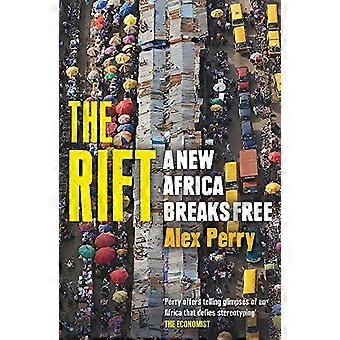 The Rift A New Africa Breaks Free