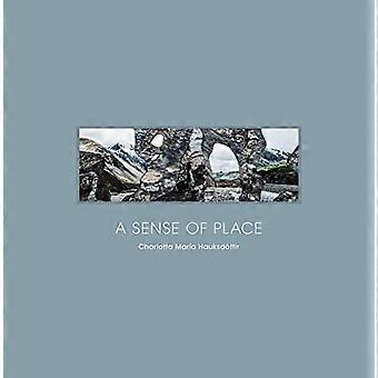 A Sense of Place Imprints of Iceland