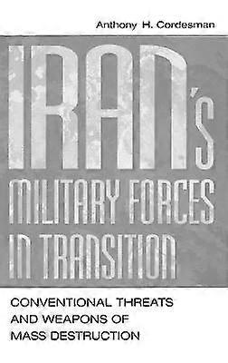Iran's Military Forces in Transition