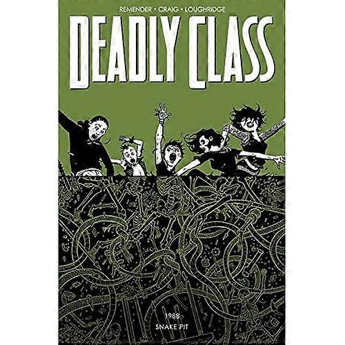 Deadly Class Volume 3: The Snake Pit (Deadly Class Tp)