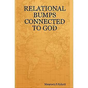 Relational Bumps Connected To God - Maureen S. Eckert - Paperback - en Book
