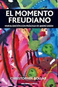 El Momento Freudiano by Christopher Bollas Paperback