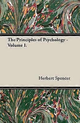 The Principles of Psychology - Volume I.