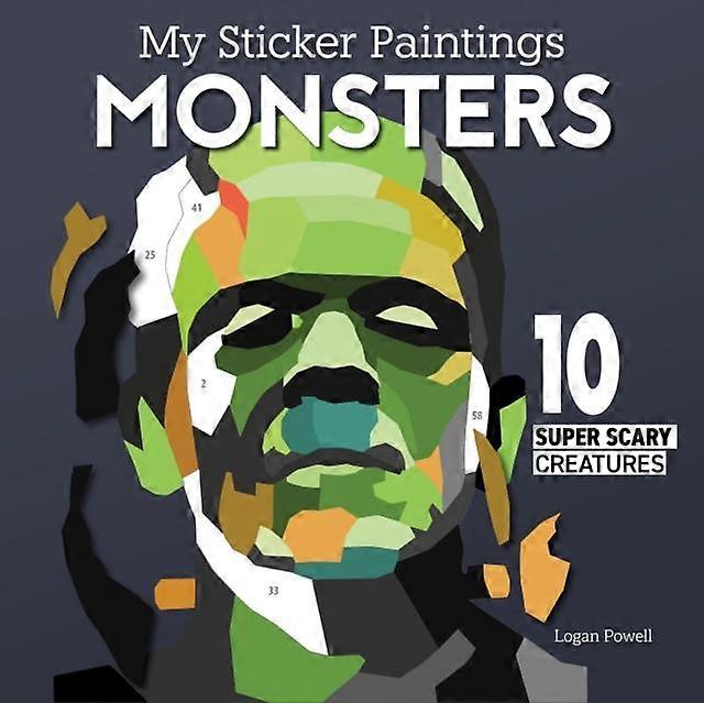My Sticker Paintings Monsters by Logan Powell Paperback