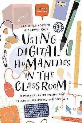 Using Digital Humanities in the Classroom