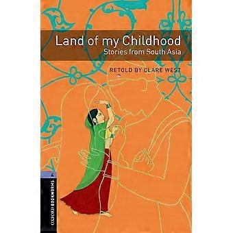 Land van mijn kindertijd: verhalen uit Zuid-Azië: 1400 vertalingen (Oxford boekenwurmen Library)