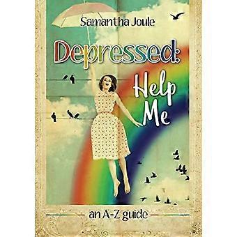 Depressiv: Hilf mir ein A-Z Guide